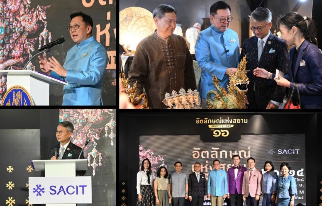 “จตุพร” หนุนงานหัตถศิลป์ไทย นำ SACIT เปิด “อัตลักษณ์แห่งสยาม”  ดึงทักษะภูมิปัญญาท้องถิ่น โชว์ฝีมือครูช่าง รักษามรดกของไทย