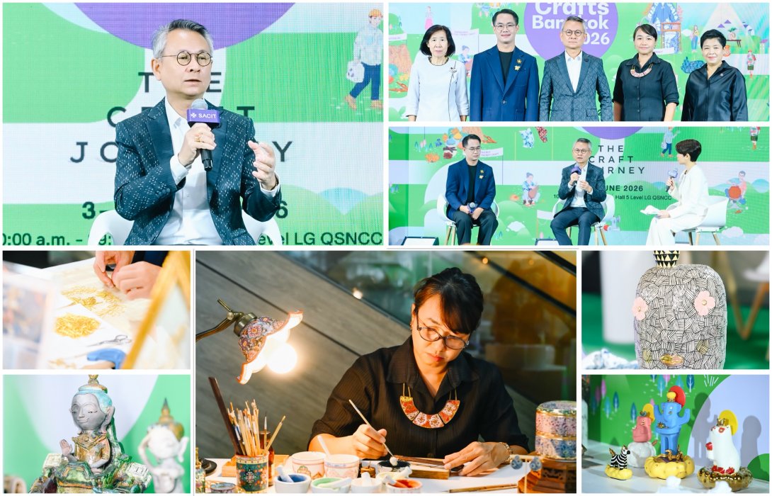 SACIT จัดเต็มงานคราฟต์ไทยร่วมสมัย ครบวงจร ที่ “Crafts Bangkok 2026”