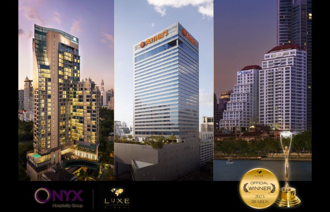 “ออนิกซ์ ฮอสพิทาลิตี้ กรุ๊ป” เดินหน้าสู่ความเป็นผู้นำอย่างต่อเนื่อง พา 3 แบรนด์ดัง คว้าหลายรางวัลจากงาน Luxe Global Awards 2023 