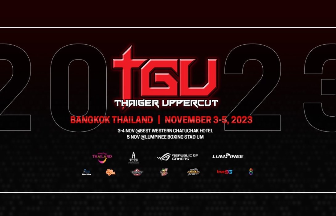 เตรียมพบกับ TGU 2023 (Thaiger Uppercut) งานแข่งเกมต่อสู้ที่ยิ่งใหญ่ที่สุดในภูมิภาคเอเชียตะวันออกเฉียงใต้ วันที่ 3-5 พฤศจิกายน นี้ ชิงรางวัลเงินสดมูลค่ากว่า 375,000 บาท 