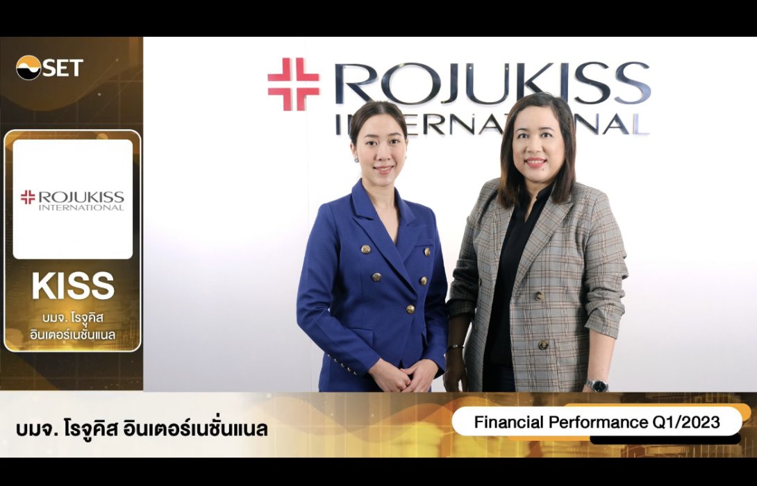 KISS จัดงาน Opp Day โชว์ผลงาน Q1/66 วางเป้าปั้น Rojukiss สู่แบรนด์พันล้าน